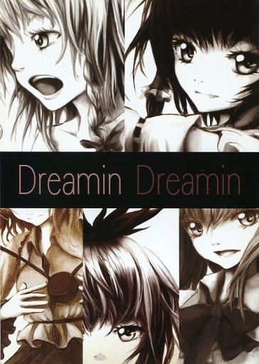 Dreamin Dreamin