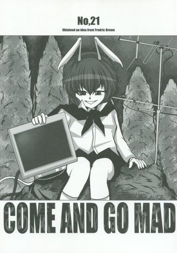 COME AND GO MAD