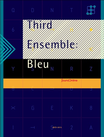 Third Ensamble: Bleu